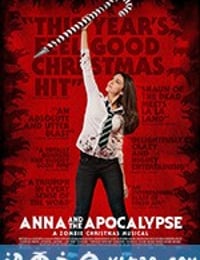 安娜和世界末日 Anna and the Apocalypse (2018)