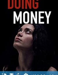 卖身 Doing Money (2018)