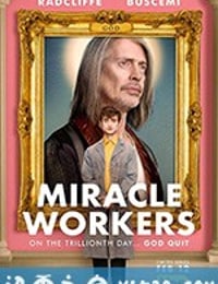 奇迹缔造者 Miracle Workers (2019)