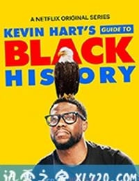 凯文·哈特：黑人历史指南 Kevin Hart's Guide to Black History (2019)