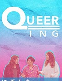 酷儿 第一季 Queering Season 1 (2018)