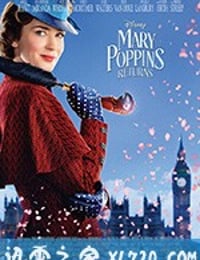 欢乐满人间2 Mary Poppins Returns (2018)