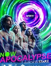 现在启示录 Now Apocalypse (2019)