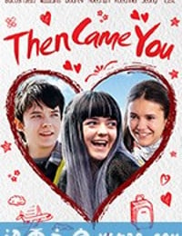 然后你来了 Then Came You (2019)