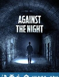 夜幕降临 Against the Night (2017)