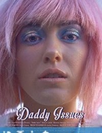 老爹的问题 Daddy Issues (2018)