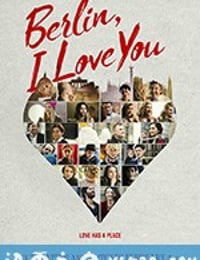 柏林，我爱你 Berlin, I Love You (2019)