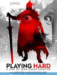 玩者荣耀 Playing Hard (2018)