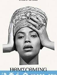 归家：碧昂丝作品 Homecoming: A Film By Beyoncé (2019)