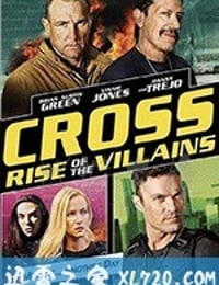 反派的崛起：交叉骨 Cross Rise Of The Villains(2019)