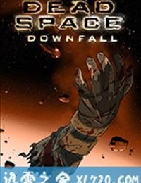 死亡空间：坍塌 Dead Space: Downfall (2008)