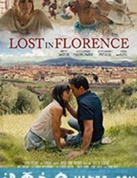 迷情佛罗伦萨 Lost in Florence (2017)