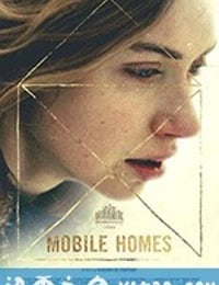 房车 Mobile Homes (2017)