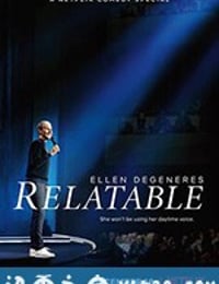 艾伦·德杰尼勒斯：感同身受 Ellen DeGeneres: Relatable (2018)