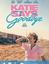 凯蒂的道别 Katie Says Goodbye (2016)