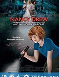 南希·德鲁和隐藏的楼梯 Nancy Drew and the Hidden Staircase (2019)