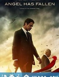 天使陷落 Angel Has Fallen (2019)