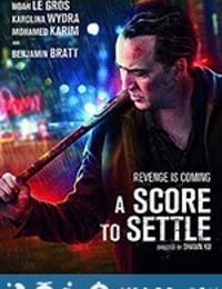 报仇雪恨 A Score To Settle (2019)