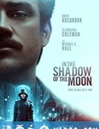 月影杀痕 In the Shadow of the Moon (2019)