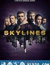 天际线 第一季 Skylines Season 1 (2019)