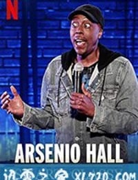 阿瑟尼奥·豪尔：机智又有品 Arsenio Hall: Smart and Classy (2019)