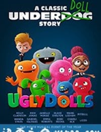 丑娃娃 UglyDolls (2019)