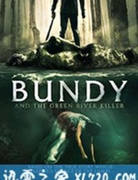 邦迪和绿河杀手 Bundy and the Green River Killer (2019)