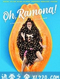 亲爱的拉蒙娜 Oh, Ramona! (2019)