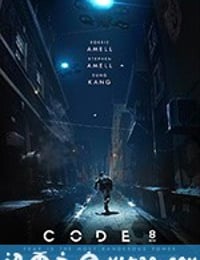 8号警报 Code 8 (2019)