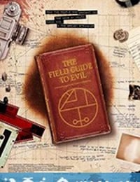 极恶之地 The Field Guide to Evil (2018)