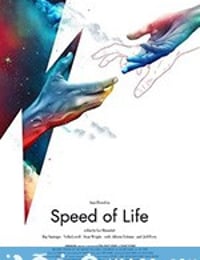 生命的速度 Speed of Life (2019)