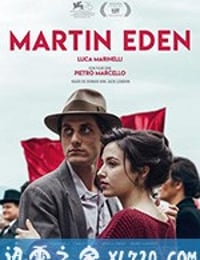 马丁·伊登 Martin Eden (2019)