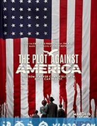 反美阴谋 The Plot Against America (2020)