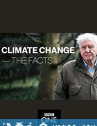 气候变化：事实真相 Climate Change: The Facts (2019)