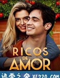 因爱富有 Ricos de Amor (2020)