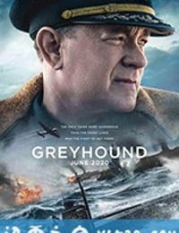 灰猎犬号 Greyhound (2020)