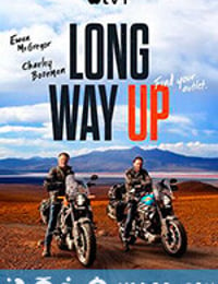 长路漫漫 Long Way Up (2020)