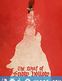 雪谷之狼 The Wolf of Snow Hollow (2020)