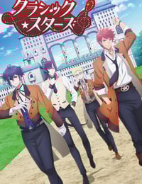 2025年日本动漫《CLASSIC★STARS》全13集