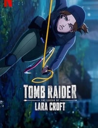 2025年美国动漫《古墓丽影:劳拉·克劳馥传奇 第二季》全8集