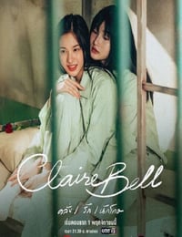 2025年泰国电视剧《克莱尔和贝尔》全8集