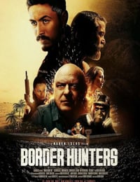 2025年美国动作片《越境猎杀》HD英语中字