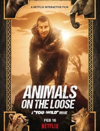 2021年美国冒险片《你的荒野求生电影版：出逃的野兽》HD英语中字