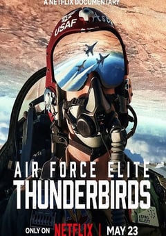 2025年美国纪录片《美国空军精英:雷鸟飞行表演队》HD英语中字