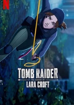 2025年美国动漫《古墓丽影:劳拉·克劳馥传奇 第二季》全8集