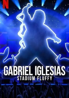 2022年美国喜剧片《加布里埃尔·伊格莱西亚斯：蓬松哥主场秀》HD英语中字