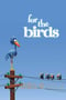 鸟！鸟！鸟！ For the Birds (2000)