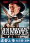 美国土匪：弗兰克与杰西詹姆斯 American Bandits: Frank and Jesse James (2010)