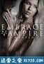 吸血鬼的拥抱 Embrace of the Vampire (2013)