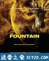 珍爱泉源 The Fountain (2006)